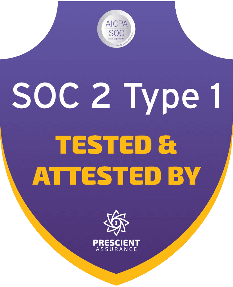 SOC 2 Type 1 Certified