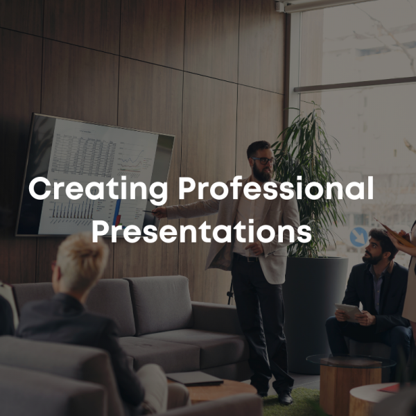 Creating Professional Presentations
