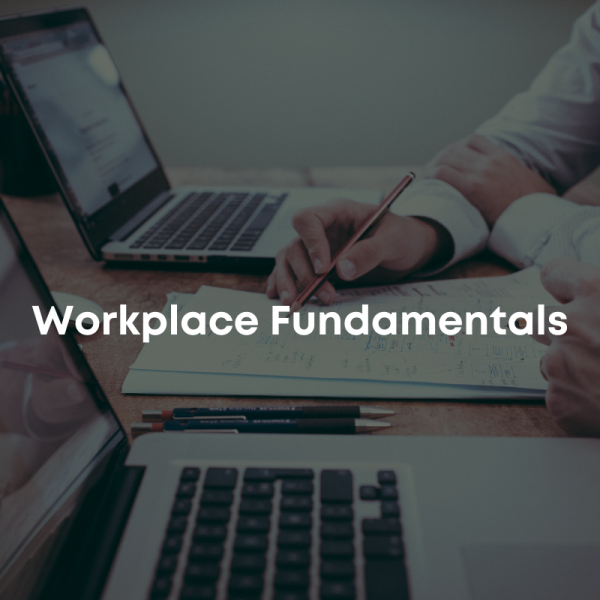 Workplace Fundamentals